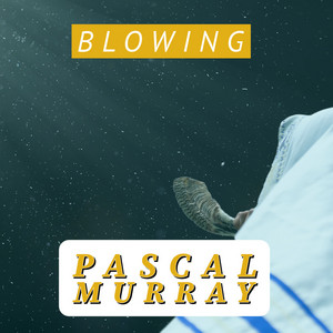Blowing by Pascal Murray