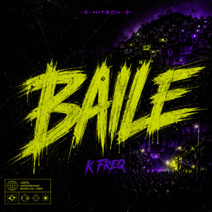 Baile by K FREQ