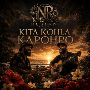 KITA KOHLA KAPOHPO by Nesian Rage