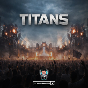Titans by TNT Records
