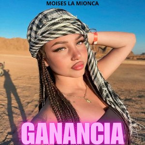 Ganancia by Moises la mionca