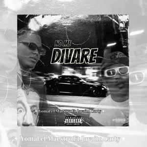 No Me Divare (feat. javaito carty)