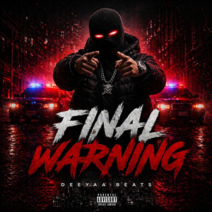 DeeYaa Beats - Final Warning