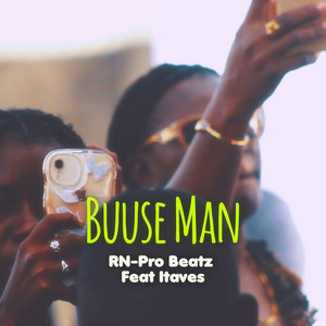 Buuse Man - Live by RN-Pro Beatz, Itaves