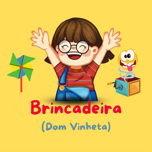 Dom Vinheta - Brincadeira
