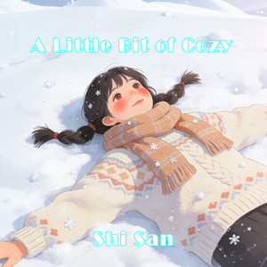 Shi San - A Little Bit of Cozy
