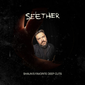 Seether — Shaun’s Favorite Deep Cuts (2026)