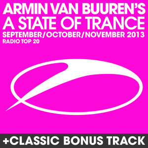 A State Of Trance Radio Top 20 - September/October/November 2013 (Including Classic Bonus Track) album