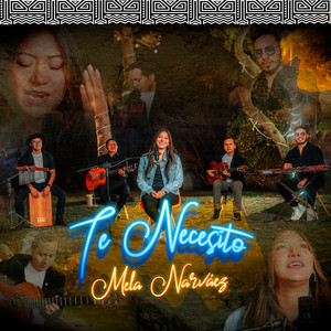 Mela Narváez - Te Necesito