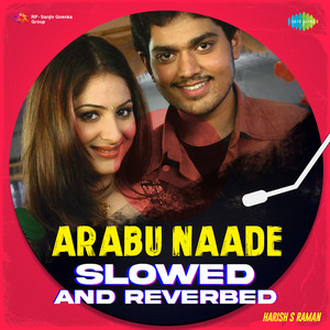 Haricharan, Yuvan Shankar Raja & Vaali - Arabu Naade (Slowed n Reverbed)
