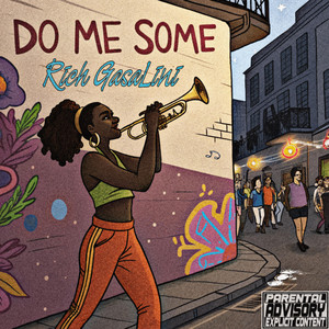 Rich Gasalini - Do Me Some