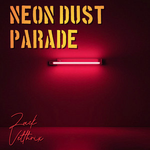 Neon Dust Parade by Zack Velthrix