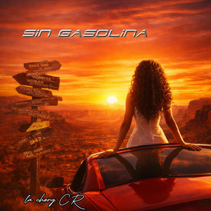sin gasolina by la chory CR