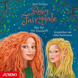 Ruby Fairygale. Das Tor zur Feenwelt