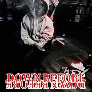 Down Before by Nrg looney