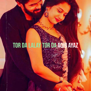 Aqib Ayaz khan - Tor De Lalay