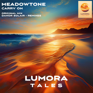Carry On - Danor Solair - Moving Deeper Remix by Meadowtone, Isorra, Danor Solair