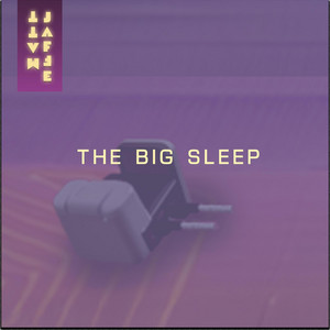 The Big Sleep by Matt Jaffe