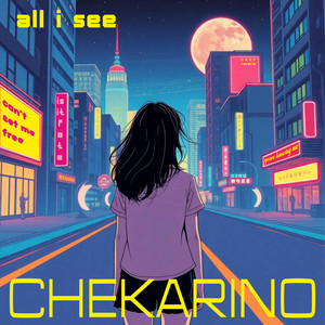 All I see by Chekarino
