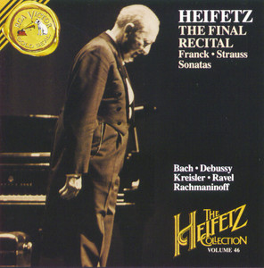 The Heifetz Collection Vol. 46 - The Final Recital - Album by