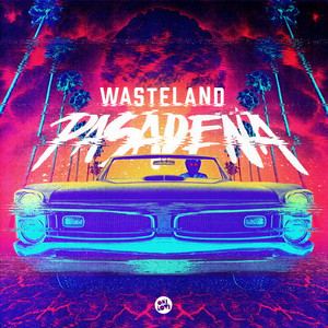 Pasadena by WasteLand
