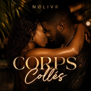 CORPS COLLES by NØLIVR