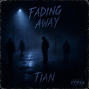 Fading Away