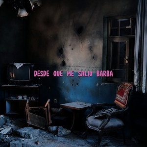 Ziren la 80 - Desde Que Me Salió Barba