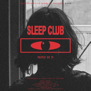 People On TV by SLEEP CLUB