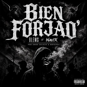 Bien Forjao' by Blem$, NAVIX, Sonido Exclusive, babyxstral