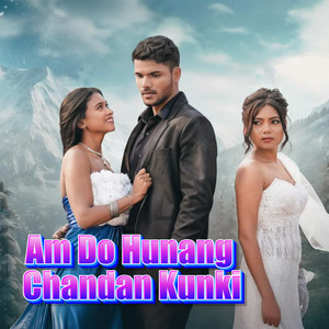 Aamdo Hunang Chandan Kunki