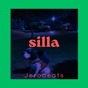 silla by JEROBEATS