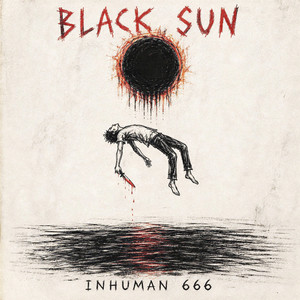 BLACK SUN by Inhuman 666