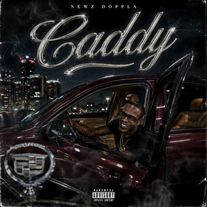 Riding In My Caddy by Newz Doppla