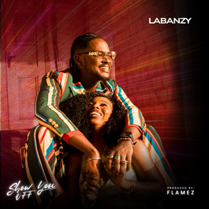 Labanzy - Show You Off
