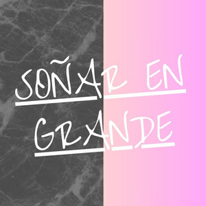 SOÑAR EN GRANDE by felix boy