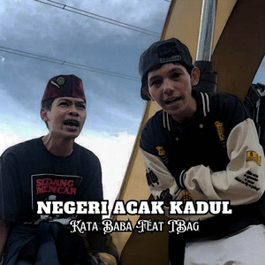 Negeri Acak Kadul by Kata Baba, TBag