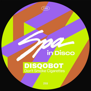 Disqobot — Don't Smoke Cigarettes (2026)