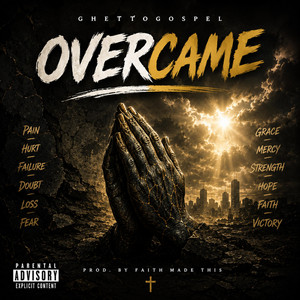 Overcame by GhettoGospel