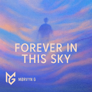 Forever In This Sky by MØRVYN G