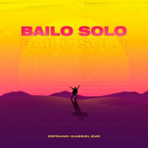 Bailo Solo by Zoprano, Gabriel EMC