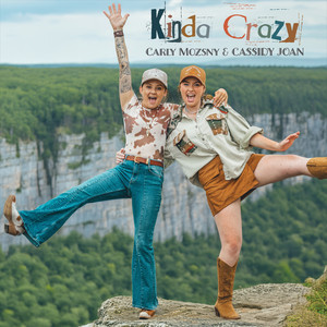 Kinda Crazy by Carly Mozsny, Cassidy Joan
