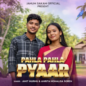 Pahla Pahla Pyaar by Amit Murmu, Amrita Monalisa Soren