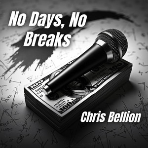 No Days, No Breaks by Chris Bellion