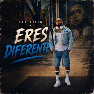ERES DIFERENTE by BAJ MONIW