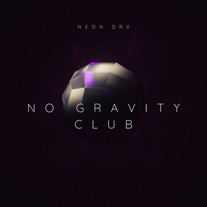 No Gravity Club by Neon DRX