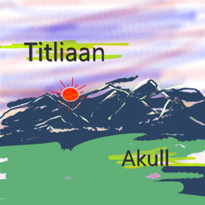 Titliaan by Akull