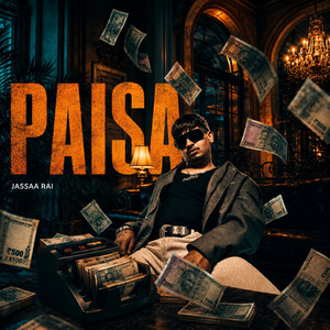 Paisa by Jassaa Rai