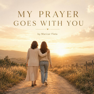 My Prayer Goes With You by Maricar Fleta