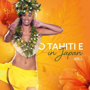 O Tahiti E - Otea Manava (Live)